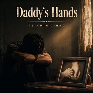 Daddy's Hands