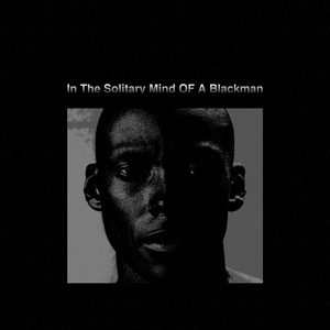 In The Solitary Mind Of A Blackman