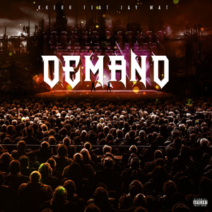 Demand (feat. Jay Wat)