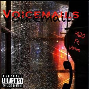 Voicemails (feat. Vonta)