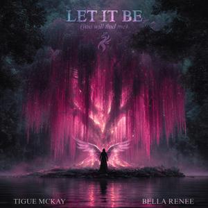 Let It Be (you will find me)