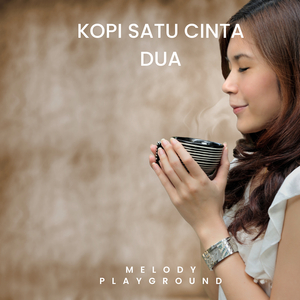 Kopi Satu Cinta Dua