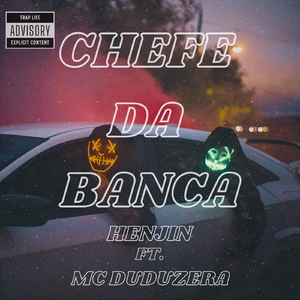 Chefe da Banca (feat. MC DUDUZERA)