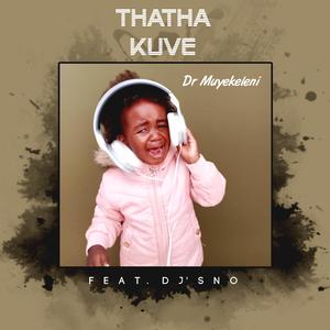 Thatha kuve' (feat. Dj sno)