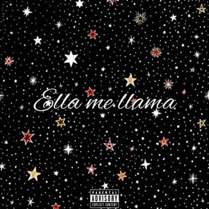 Ella Me Llama