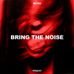Bring The Noise