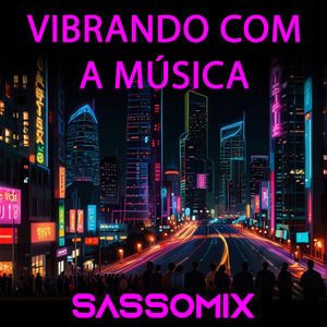 Vibrando Com a Música