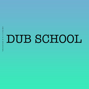 DUB SCHOOL (Instrumental)