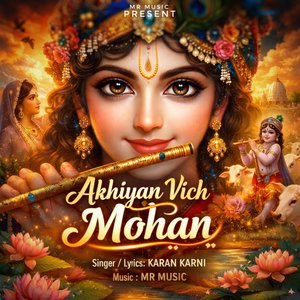 Akhiyan Vich Mohan
