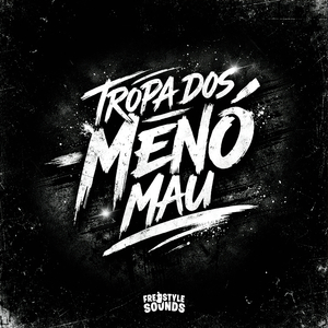 Tropa Dos Menó Mau