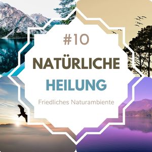Natürliche Heilung