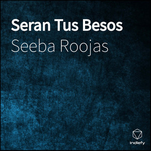 Seran Tus Besos