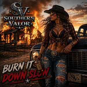 Burn It Down Slow