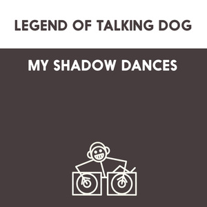 My Shadow Dances (Mr. Velcro Fastener Mix)