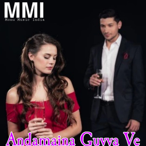 Andamaina Guvva Ve