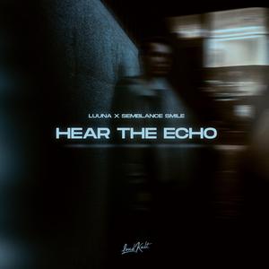 Hear The Echo