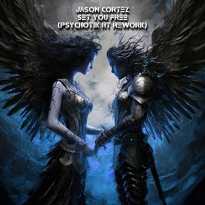 Set You Free (Psychotik HT Rework)