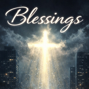 BLESSINGS