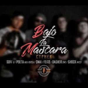 Poniente Fest (Bajo la máscara) (feat. Soff, Versa, SNAI, Feito, Dasher one & Shock Mvc V)