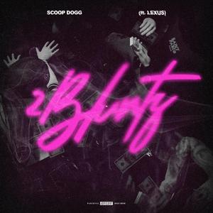 2BLUNTZ (feat. Lexus)