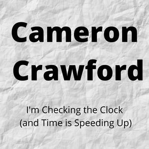 I'm Checking the Clock (and Time is Speeding Up)