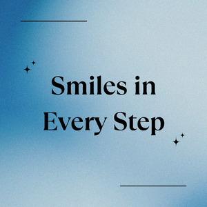 Smiles in Every Step