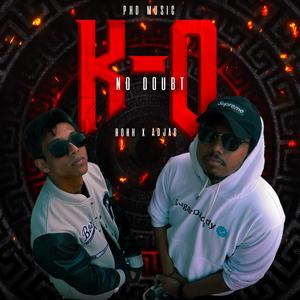 K.O. (feat. Rohh Music)
