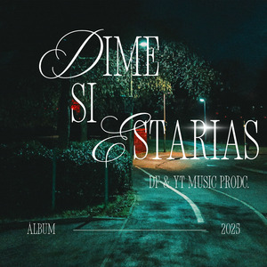 Dime Si Estarias