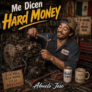 Me Dicen Hard Money