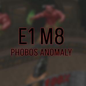 E1 M8 Phobos Anomaly