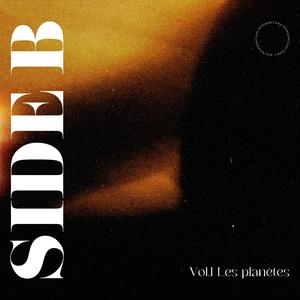 Les planètes ('SIDE B' Vol.1)