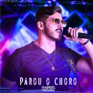 PAROU O CHORO