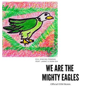 You're listening to "We Are The Mighty Eagles"...