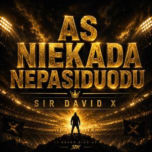 AŠ niekada nepasiduodu
