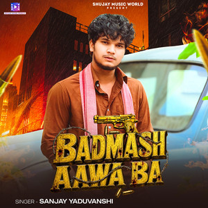 Badmash Aawa Ba