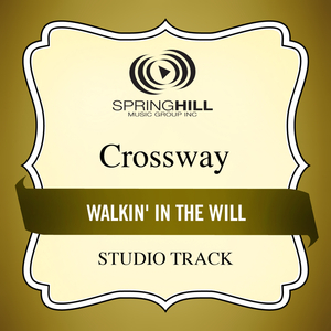 Walkin' In The Will