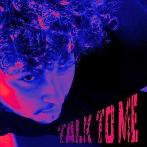 Talk To Me