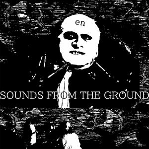sounds from the ground (full mix)
