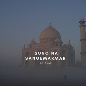 Suno Na Sangemarmar (Rik Flip)