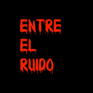 Entre el ruido