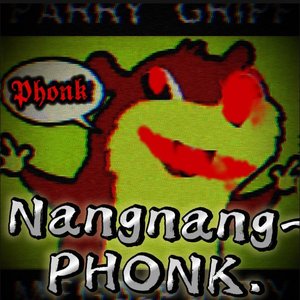 Nangnang phonk