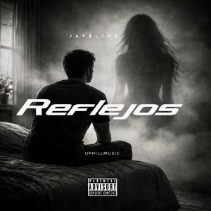 Reflejos (feat. Jay$lime)