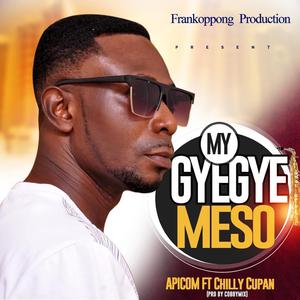 Gyegye Meso (feat. Chilly Kuppana)