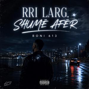 RRI LARG - SHUMË AFËR