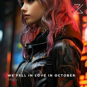 We Fell In Love In October