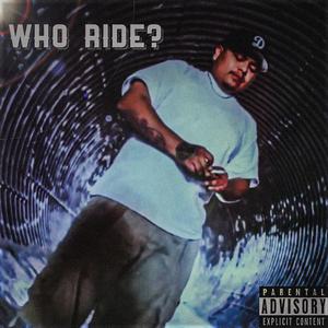 Who Ride?