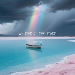 Whisper Of The Storm