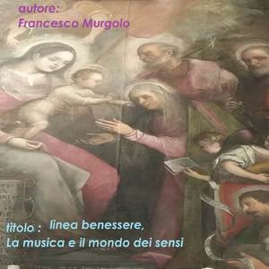 Linea benessere , La musica e il mondo dei sensi