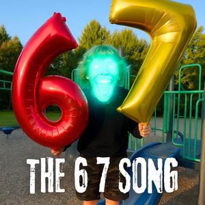 THE 6 7 SONG