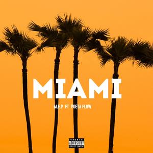 MIAMI (feat. M.E.P)
